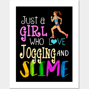 Just A Girl Who Loves Jogging And Slime Posters and Art